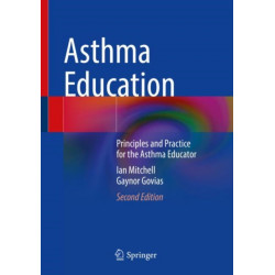 Asthma Education: Principles and Practice for the Asthma Educator