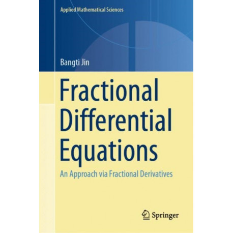 Fractional Differential Equations: An Approach via Fractional Derivatives