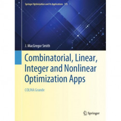 Combinatorial, Linear, Integer and Nonlinear Optimization Apps: COLINA Grande