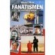 FANATISMEN: OG DENS MODSTANDERE