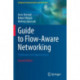 Guide to Flow-Aware Networking: Challenges and Opportunities
