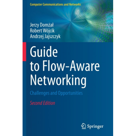 Guide to Flow-Aware Networking: Challenges and Opportunities