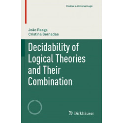 Decidability of Logical Theories and Their Combination