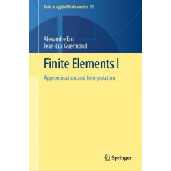 Finite Elements I: Approximation and Interpolation