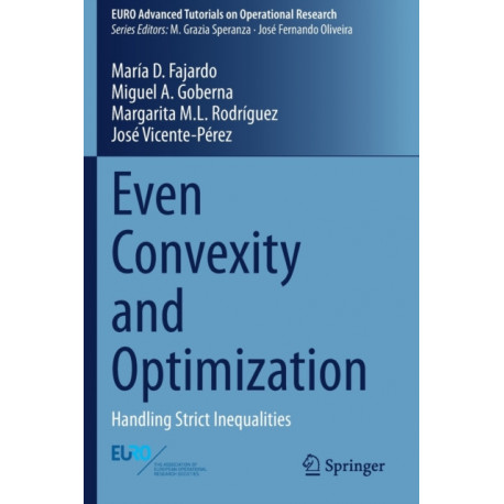 Even Convexity and Optimization: Handling Strict Inequalities