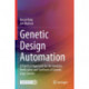 Genetic Design Automation: A Practical Approach for the Analysis, Verification and Synthesis of Genetic Logic Circuits