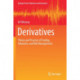 Derivatives: Theory and Practice of Trading, Valuation, and Risk Management