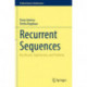 Recurrent Sequences: Key Results, Applications, and Problems