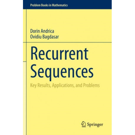 Recurrent Sequences: Key Results, Applications, and Problems