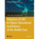 Adoption of LMS in Higher Educational Institutions of the Middle East