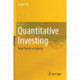 Quantitative Investing: From Theory to Industry
