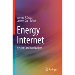 Energy Internet: Systems and Applications