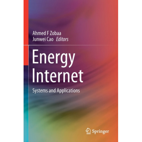 Energy Internet: Systems and Applications
