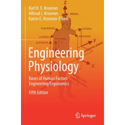 Engineering Physiology: Bases of Human Factors Engineering/ Ergonomics