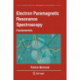 Electron Paramagnetic Resonance Spectroscopy: Fundamentals
