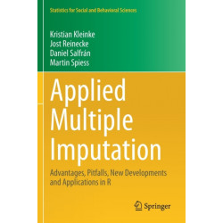 Applied Multiple Imputation: Advantages, Pitfalls, New Developments and Applications in R