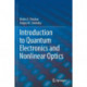 Introduction to Quantum Electronics and Nonlinear Optics