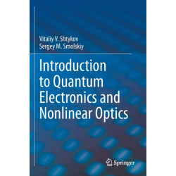 Introduction to Quantum Electronics and Nonlinear Optics