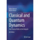 Classical and Quantum Dynamics: From Classical Paths to Path Integrals