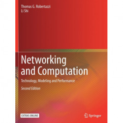 Networking and Computation: Technology, Modeling and Performance
