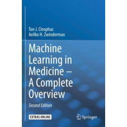 Machine Learning in Medicine – A Complete Overview
