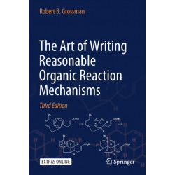 The Art of Writing Reasonable Organic Reaction Mechanisms