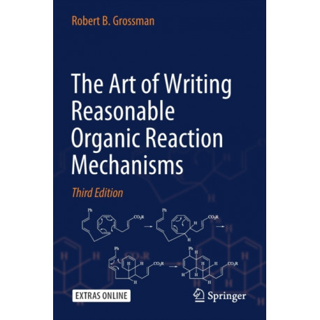 The Art of Writing Reasonable Organic Reaction Mechanisms