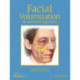 Facial Volumization: An Anatomic Approach