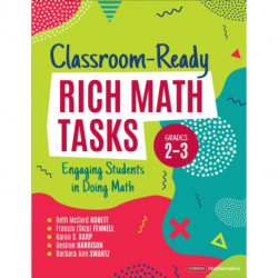 Classroom-Ready Rich Math Tasks, Grades 2-3: Engaging Students in Doing Math