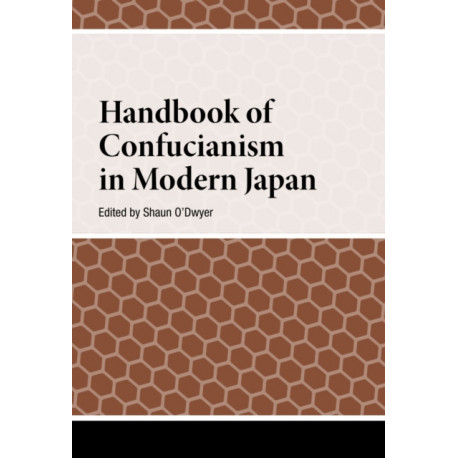 Handbook of Confucianism in Modern Japan