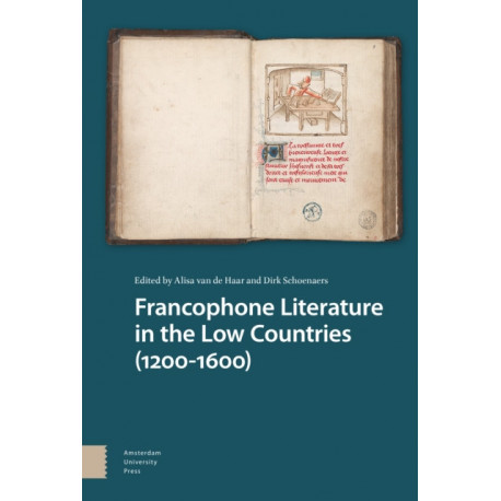 Francophone Literature in the Low Countries (1200-1600)