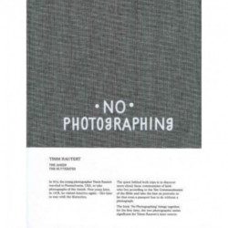 Timm Rautert: No Photographing