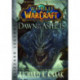 World of Warcraft: Dawn of the Aspects: Blizzard Legends