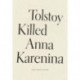 Tolstoy Killed Anna Karenina