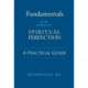 Fundamentals of the Process of Spiritual Perfection: A Practical Guide