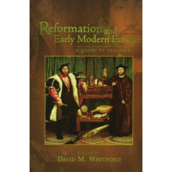 Reformation and Early Modern Europe: A Guide to Research