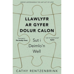 Darllen yn Well: Llawlyfr ar Gyfer Dolur Calon