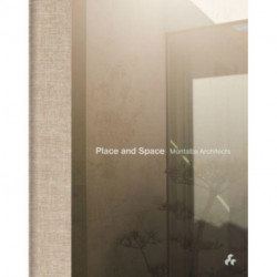 Place and Space: Montalba Architects