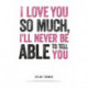 Dylan Thomas Print: I Love You so Much