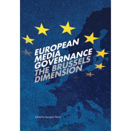 European Media Governance: The Brussels Dimension