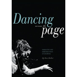 Dancing Across the Page: Narrative and Embodied Ways of Knowing