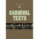 Carnival Texts: Three Plays for Ensemble Performance