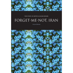Forget-Me-Not, Iran: The Story of Keith Ransom-Kehler
