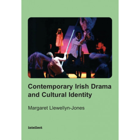 Contemporary Irish Drama and Cultural Identity