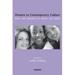 Women in Contemporary Culture: Roles and identities in France and Spain