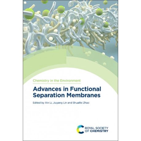 Advances in Functional Separation Membranes