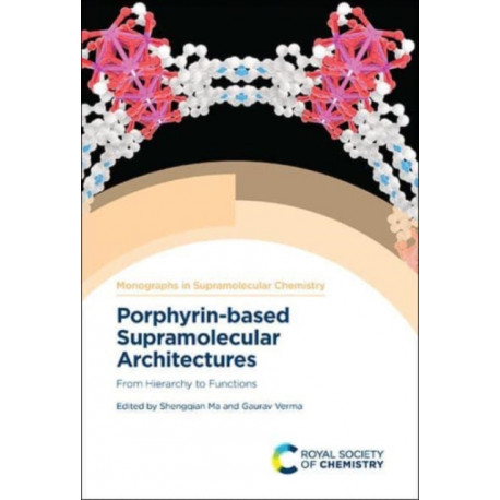 Porphyrin-based Supramolecular Architectures: From Hierarchy to Functions