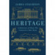 Heritage: A History of How We Conserve Our Past