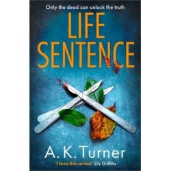 Life Sentence: An intriguing new case for Camden forensic sleuth Cassie Raven