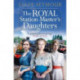 The Royal Station Master's Daughters: 'A heartwarming historical saga' Rosie Goodwin (The Royal Station Master's Daughters Series book 1 of 3)
